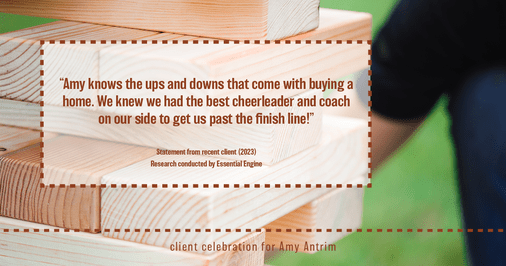Testimonial for real estate agent Amy Antrim with Keller Williams Realty Partners in Overland Park, KS: "Amy knows the ups and downs that come with buying a home. We knew we had the best cheerleader and coach on our side to get us past the finish line!"