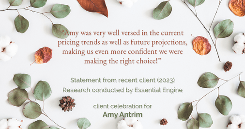 Testimonial for real estate agent Amy Antrim with Keller Williams Realty Partners in Overland Park, KS: "Amy was very well versed in the current pricing trends as well as future projections, making us even more confident we were making the right choice!"