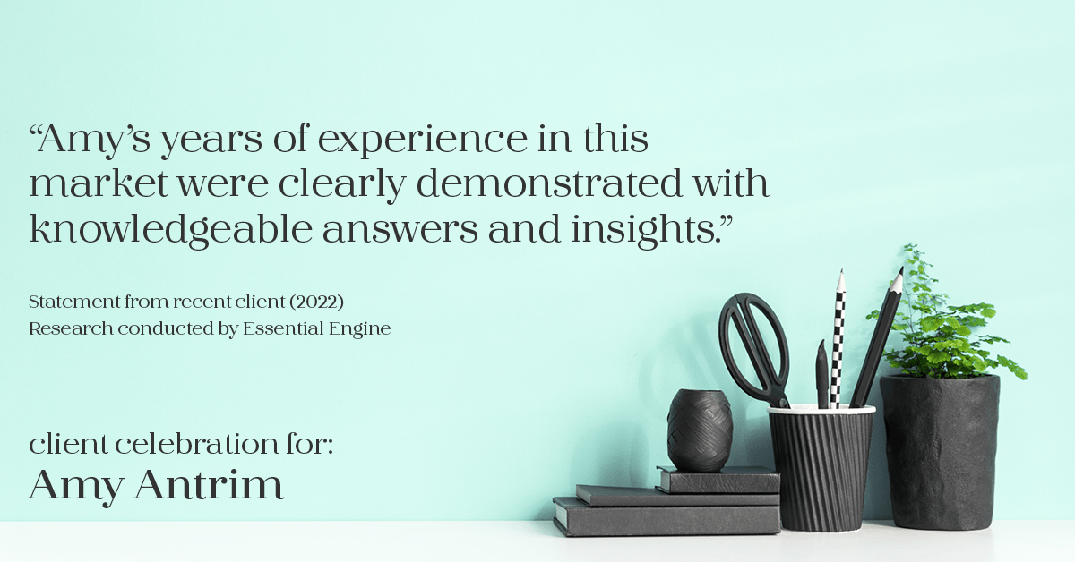 Testimonial for real estate agent Amy Antrim with Keller Williams Realty Partners in Overland Park, KS: "Amy's years of experience in this market were clearly demonstrated with knowledgeable answers and insights."