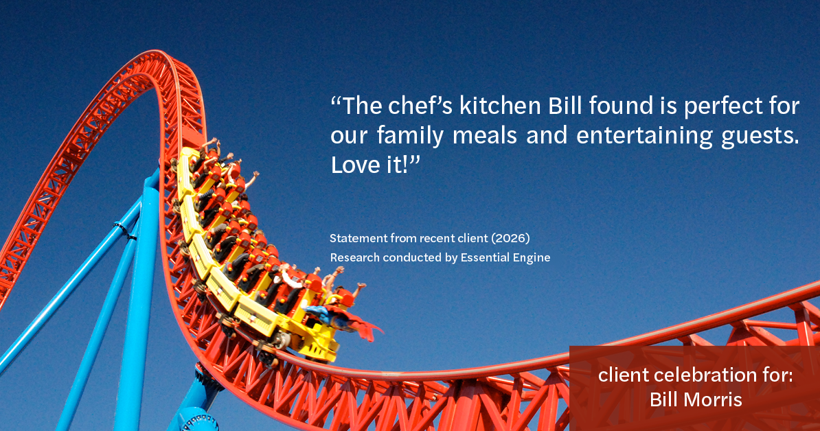 Testimonial for real estate agent Bill Morris in Cedar Park, TX: "The chef's kitchen Bill found is perfect for our family meals and entertaining guests. Love it!"