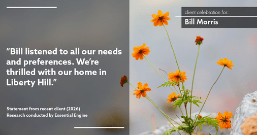 Testimonial for real estate agent Bill Morris in Cedar Park, TX: "Bill listened to all our needs and preferences. We're thrilled with our home in Liberty Hill."
