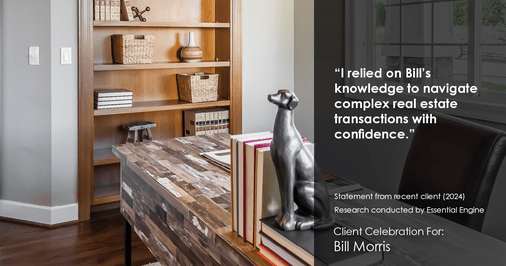 Testimonial for real estate agent Bill Morris in Cedar Park, TX: "I relied on Bill's knowledge to navigate complex real estate transactions with confidence."