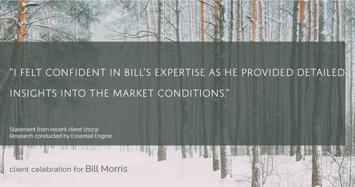 Testimonial for real estate agent Bill Morris in Cedar Park, TX: "I felt confident in Bill's expertise as he provided detailed insights into the market conditions."