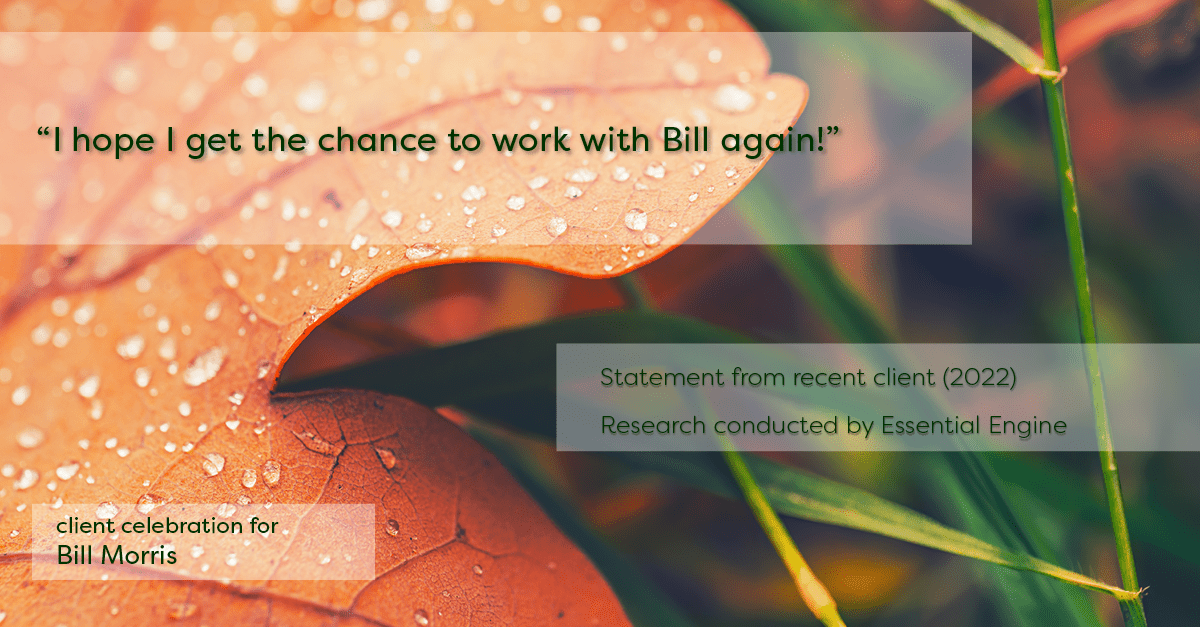 Testimonial for real estate agent Bill Morris in Cedar Park, TX: "I hope I get the chance to work with Bill again!"