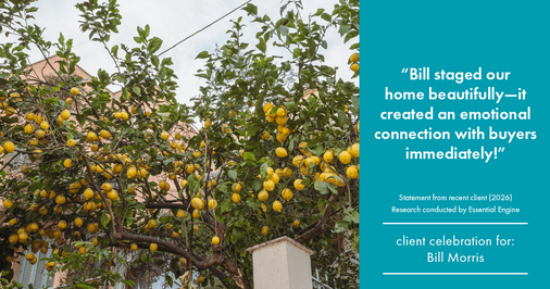 Testimonial for real estate agent Bill Morris in Cedar Park, TX: "Bill staged our home beautifully—it created an emotional connection with buyers immediately!"