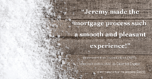 Testimonial for professional Jeremy Dean with Legacy Mutual Mortgage in San Antonio, TX: "Jeremy made the mortgage process such a smooth and pleasant experience!"