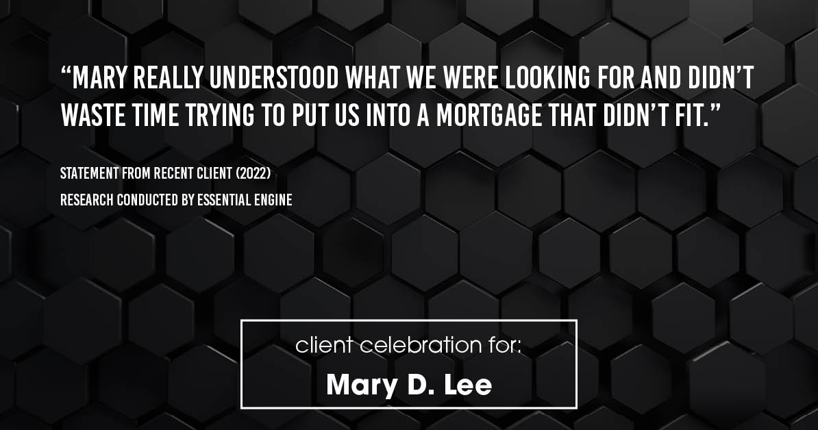 Testimonial for mortgage professional Mary Lee with Cornerstone Home Lending, Inc. in Houston, TX: "Mary really understood what we were looking for and didn't waste time trying to put us into a mortgage that didn't fit."