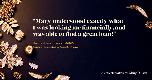 Testimonial for mortgage professional Mary Lee with Cornerstone Home Lending, Inc. in Houston, TX: "Mary understood exactly what I was looking for financially, and was able to find a great loan!"