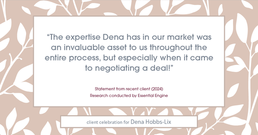 Testimonial for real estate agent Dena Hobbs-Lix with JLA Realty in Humble, TX: "The expertise Dena has in our market was an invaluable asset to us throughout the entire process, but especially when it came to negotiating a deal!"