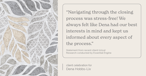 Testimonial for real estate agent Dena Hobbs-Lix with JLA Realty in Humble, TX: "Navigating through the closing process was stress-free! We always felt like Dena had our best interests in mind and kept us informed about every aspect of the process."