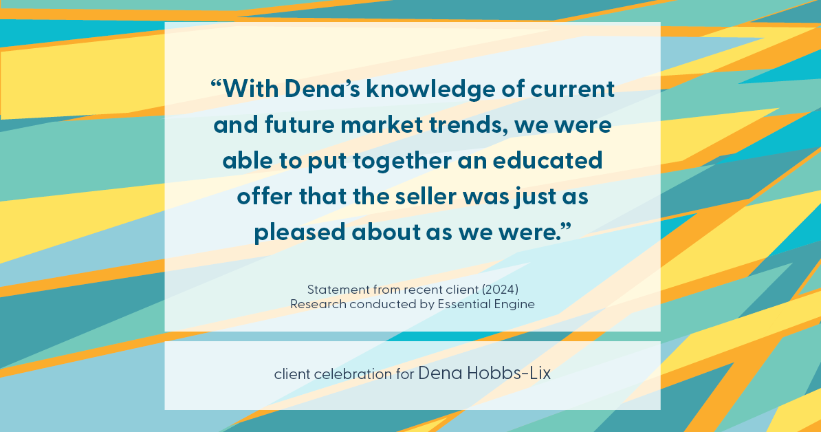 Testimonial for real estate agent Dena Hobbs-Lix with JLA Realty in Humble, TX: "With Dena's knowledge of current and future market trends, we were able to put together an educated offer that the seller was just as pleased about as we were."