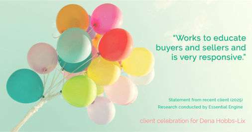 Testimonial for real estate agent Dena Hobbs-Lix with JLA Realty in Humble, TX: “Works to educate buyers and sellers and is very responsive.”