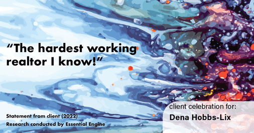 Testimonial for real estate agent Dena Hobbs-Lix with JLA Realty in Humble, TX: “The hardest working realtor I know!”