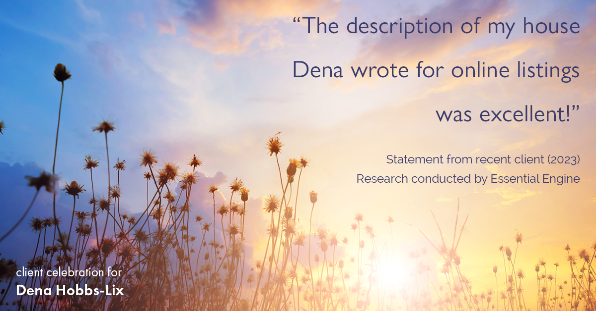 Testimonial for real estate agent Dena Hobbs-Lix with JLA Realty in Humble, TX: "The description of my house Dena wrote for online listings was excellent!"