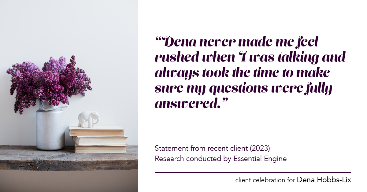 Testimonial for real estate agent Dena Hobbs-Lix with JLA Realty in Humble, TX: "Dena never made me feel rushed when I was talking and always took the time to make sure my questions were fully answered."