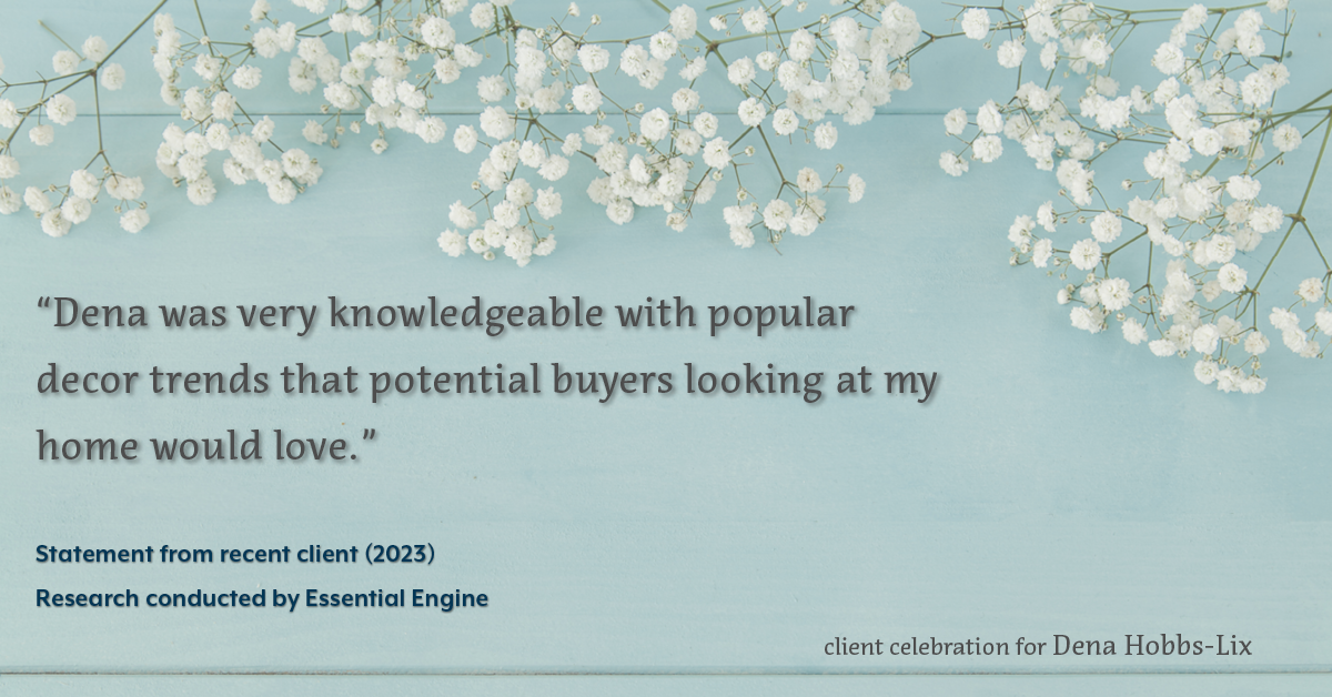 Testimonial for real estate agent Dena Hobbs-Lix with JLA Realty in Humble, TX: "Dena was very knowledgeable with popular decor trends that potential buyers looking at my home would love."