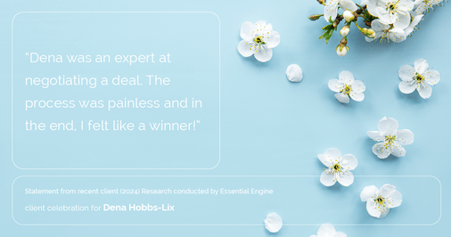 Testimonial for real estate agent Dena Hobbs-Lix with JLA Realty in Humble, TX: "Dena was an expert at negotiating a deal. The process was painless and in the end, I felt like a winner!"