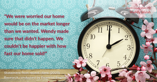 Testimonial for real estate agent Wendy Welsh with Coldwell Banker Realty in Willis, TX: "We were worried our home would be on the market longer than we wanted. Wendy made sure that didn't happen. We couldn't be happier with how fast our home sold!"