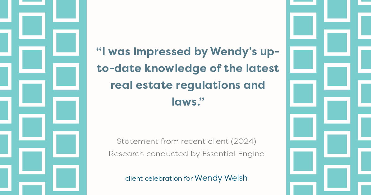 Testimonial for real estate agent Wendy Welsh with Coldwell Banker Realty in Willis, TX: "I was impressed by Wendy's up-to-date knowledge of the latest real estate regulations and laws."