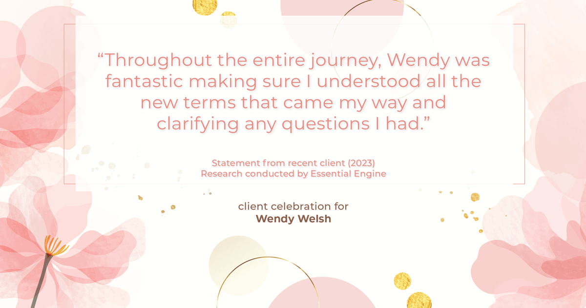 Testimonial for real estate agent Wendy Welsh with Coldwell Banker Realty in Willis, TX: "Throughout the entire journey, Wendy was fantastic making sure I understood all the new terms that came my way and clarifying any questions I had."