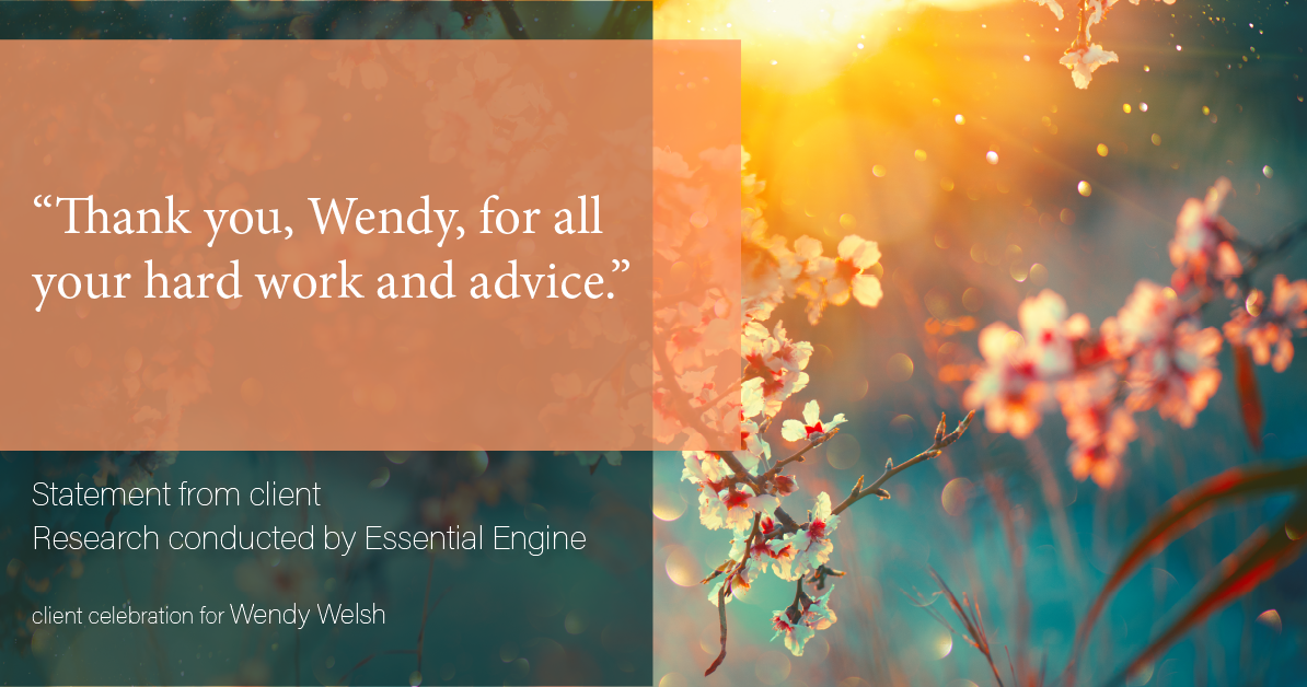 Testimonial for real estate agent Wendy Welsh with Coldwell Banker Realty in Willis, TX: “Thank you, Wendy, for all your hard work and advice.”