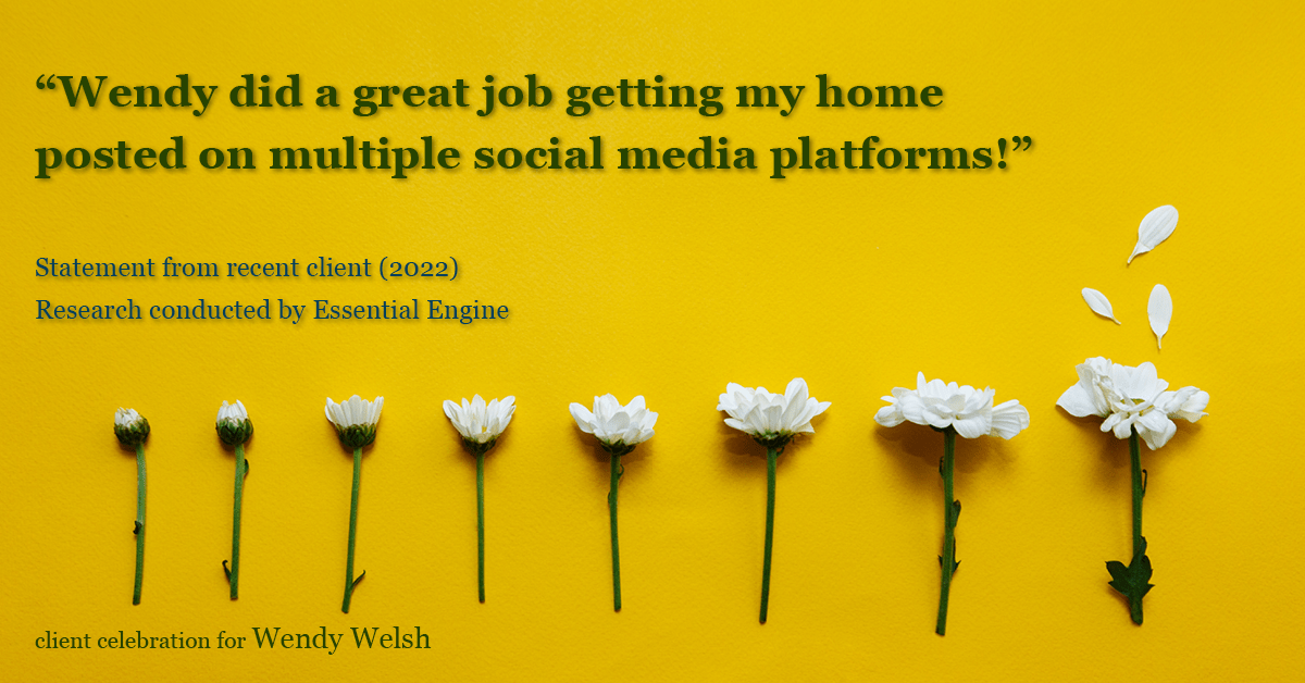 Testimonial for real estate agent Wendy Welsh with Coldwell Banker Realty in Willis, TX: "Wendy did a great job getting my home posted on multiple social media platforms!"