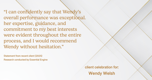 Testimonial for real estate agent Wendy Welsh with Coldwell Banker Realty in Willis, TX: "I can confidently say that Wendy's overall performance was exceptional. her expertise, guidance, and commitment to my best interests were evident throughout the entire process, and I would recommend Wendy without hesitation."