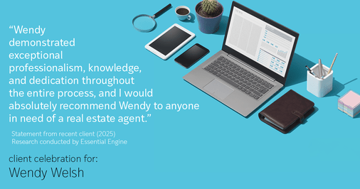 Testimonial for real estate agent Wendy Welsh with Coldwell Banker Realty in Willis, TX: "Wendy demonstrated exceptional professionalism, knowledge, and dedication throughout the entire process, and I would absolutely recommend Wendy to anyone in need of a real estate agent."