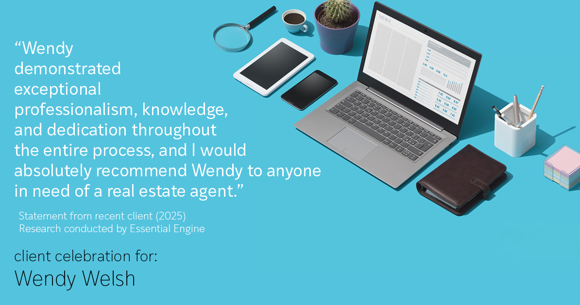 Testimonial for real estate agent Wendy Welsh with Coldwell Banker Realty in Willis, TX: "Wendy demonstrated exceptional professionalism, knowledge, and dedication throughout the entire process, and I would absolutely recommend Wendy to anyone in need of a real estate agent."