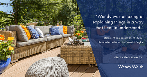 Testimonial for real estate agent Wendy Welsh with Coldwell Banker Realty in Willis, TX: "Wendy was amazing at explaining things in a way that I could understand."