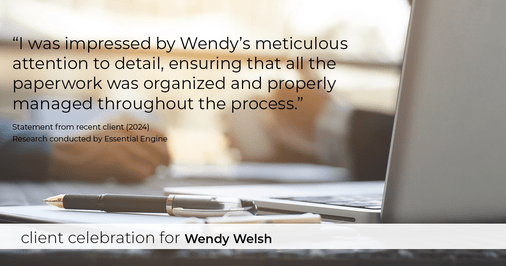 Testimonial for real estate agent Wendy Welsh with Coldwell Banker Realty in Willis, TX: "I was impressed by Wendy's meticulous attention to detail, ensuring that all the paperwork was organized and properly managed throughout the process."