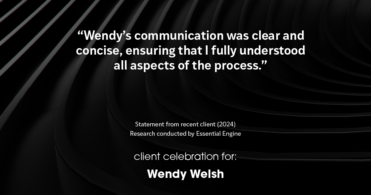 Testimonial for real estate agent Wendy Welsh with Coldwell Banker Realty in Willis, TX: "Wendy's communication was clear and concise, ensuring that I fully understood all aspects of the process."