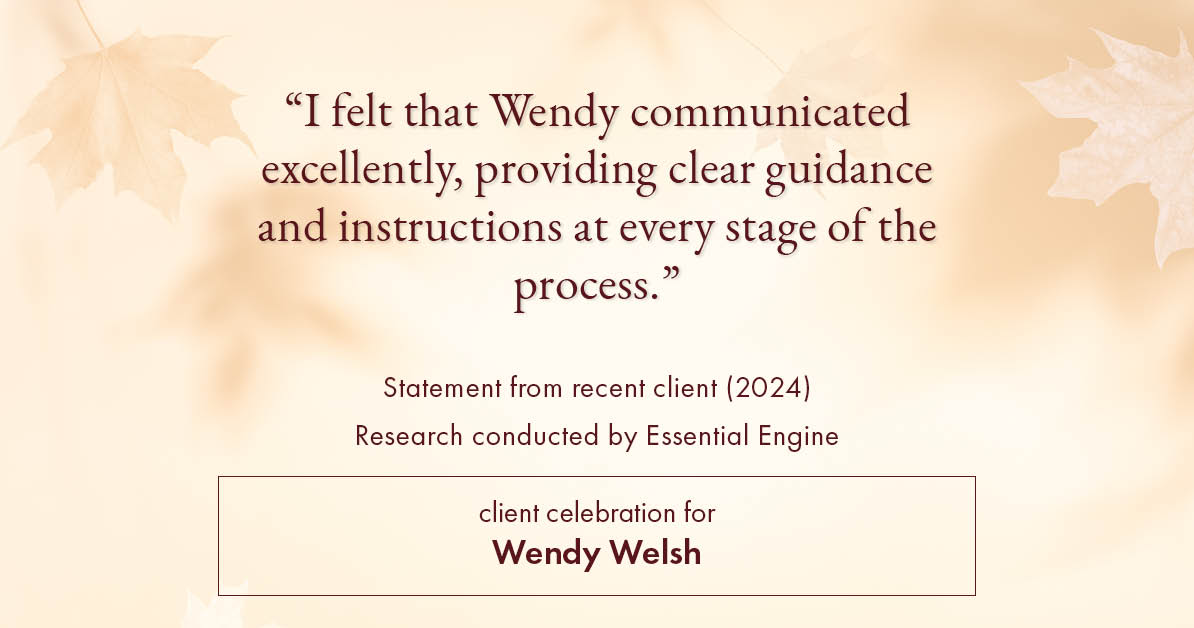 Testimonial for real estate agent Wendy Welsh with Coldwell Banker Realty in Willis, TX: "I felt that Wendy communicated excellently, providing clear guidance and instructions at every stage of the process."