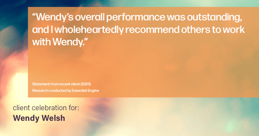 Testimonial for real estate agent Wendy Welsh with Coldwell Banker Realty in Willis, TX: "Wendy's overall performance was outstanding, and I wholeheartedly recommend others to work with Wendy."