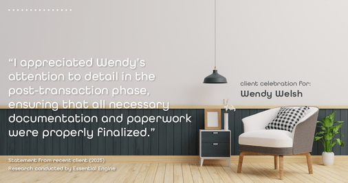 Testimonial for real estate agent Wendy Welsh with Coldwell Banker Realty in Willis, TX: "I appreciated Wendy's attention to detail in the post-transaction phase, ensuring that all necessary documentation and paperwork were properly finalized."