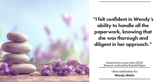 Testimonial for real estate agent Wendy Welsh with Coldwell Banker Realty in Willis, TX: "I felt confident in Wendy's ability to handle all the paperwork, knowing that she was thorough and diligent in her approach."