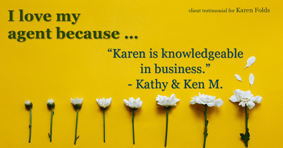 Testimonial for real estate agent Karen Folds with Sam Folds Realtors in Jacksonville, FL: Love My Agent: "Karen is knowledgeable in business." - Kathy & Ken M.