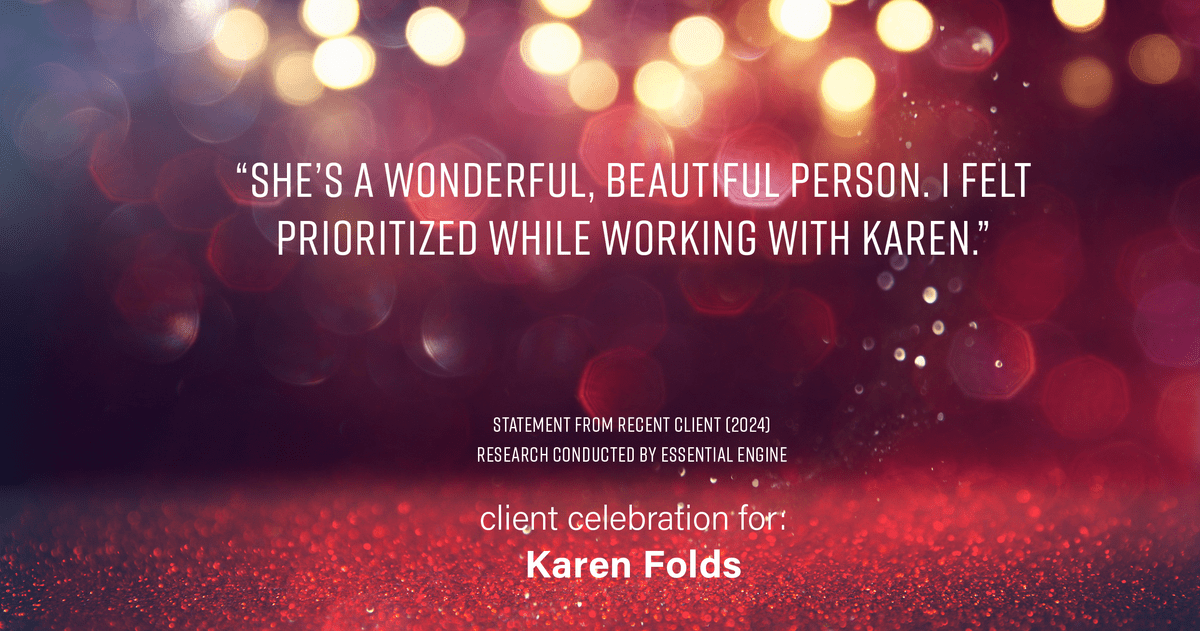 Testimonial for real estate agent Karen Folds with Sam Folds Realtors in Jacksonville, FL: "She's a wonderful, beautiful person. I felt prioritized while working with Karen."