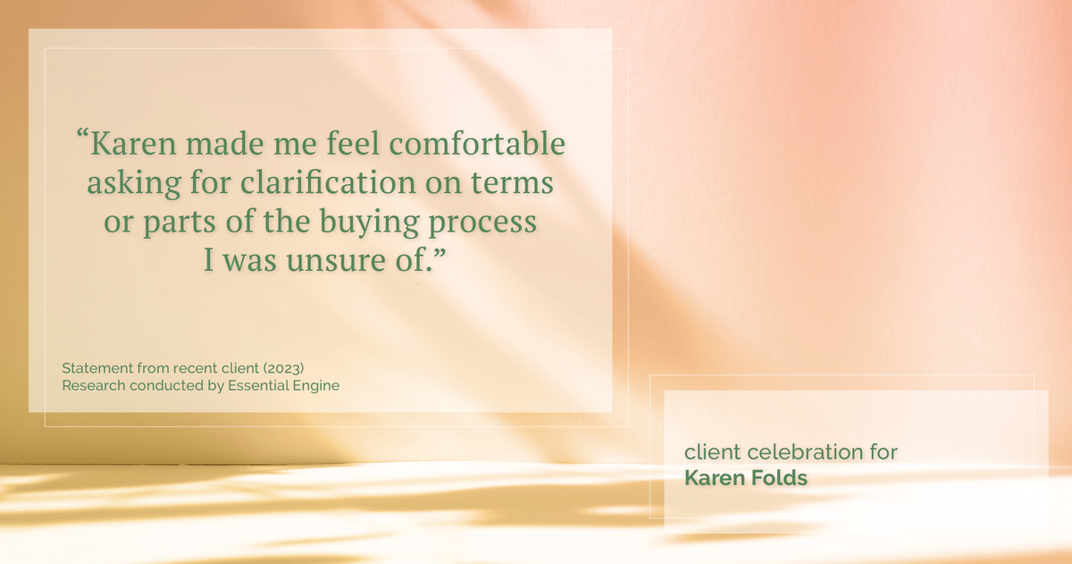 Testimonial for real estate agent Karen Folds with Sam Folds Realtors in Jacksonville, FL: "Karen made me feel comfortable asking for clarification on terms or parts of the buying process I was unsure of."