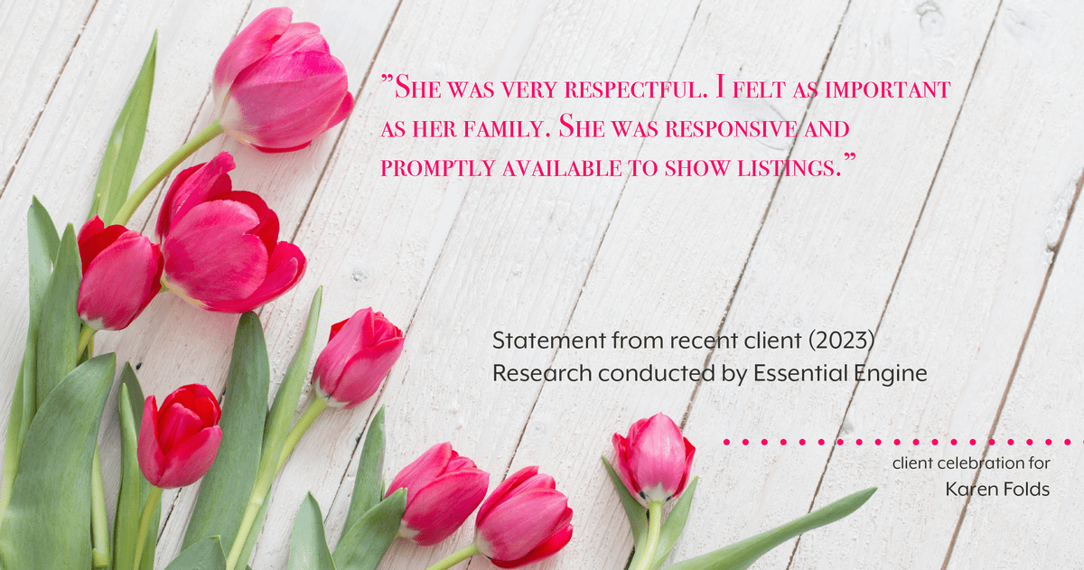 Testimonial for real estate agent Karen Folds with Sam Folds Realtors in Jacksonville, FL: "She was very respectful. I felt as important as her family. She was responsive and promptly available to show listings."