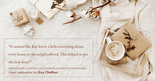 Testimonial for real estate agent Kay Chafton in Fleming Island, FL: "It seemed like Kay knew a little something about every house in the neighborhood. This helped us get the deal done!"
