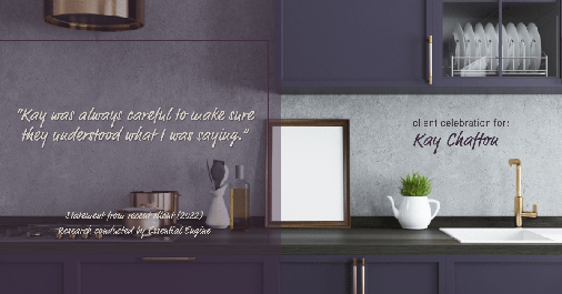 Testimonial for real estate agent Kay Chafton with Coldwell Banker Vanguard Realty in Fleming Island, FL: "Kay was always careful to make sure they understood what I was saying."