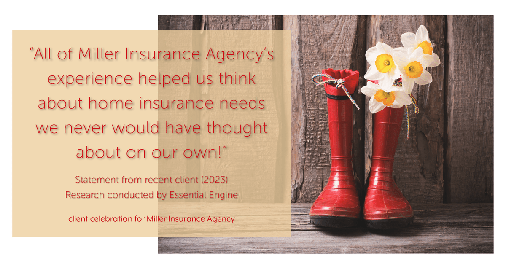 Testimonial for insurance professional Bert Miller in , : "All of Miller Insurance Agency's experience helped us think about home insurance needs we never would have thought about on our own!"