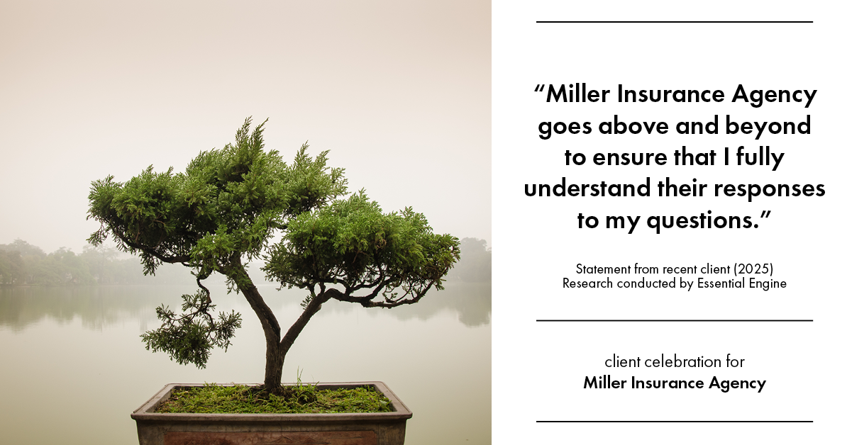 Testimonial for insurance professional Bert Miller in , : "Miller Insurance Agency goes above and beyond to ensure that I fully understand their responses to my questions."