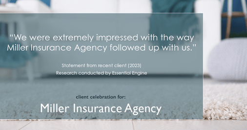 Testimonial for insurance professional Bert Miller in , : "We were extremely impressed with the way Miller Insurance Agency followed up with us."