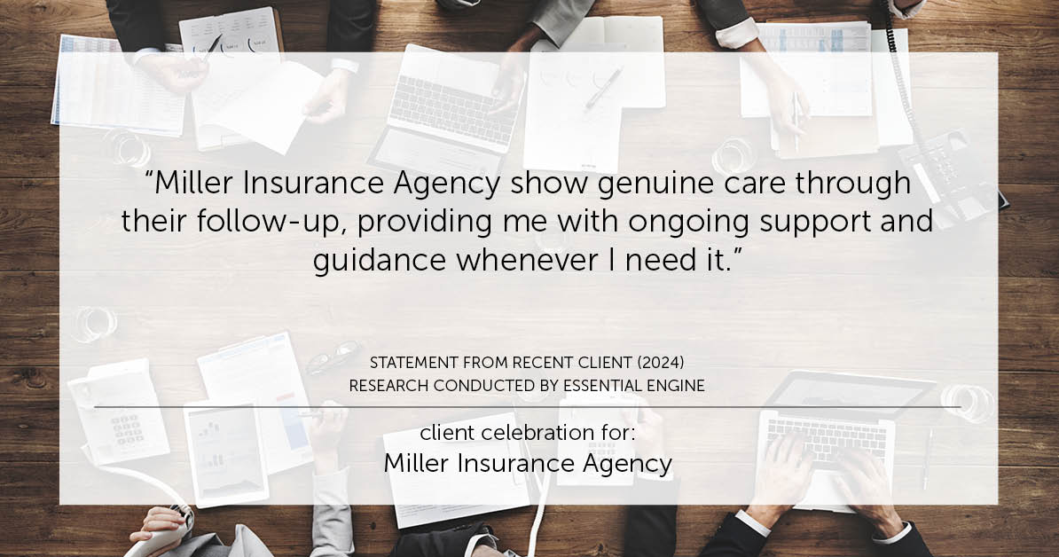 Testimonial for insurance professional Bert Miller in , : "Miller Insurance Agency show genuine care through their follow-up, providing me with ongoing support and guidance whenever I need it."
