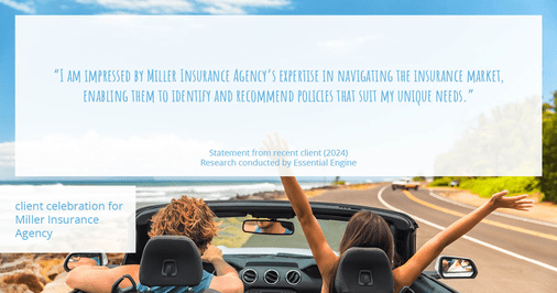Testimonial for insurance professional Bert Miller in , : "I am impressed by Miller Insurance Agency's expertise in navigating the insurance market, enabling them to identify and recommend policies that suit my unique needs."