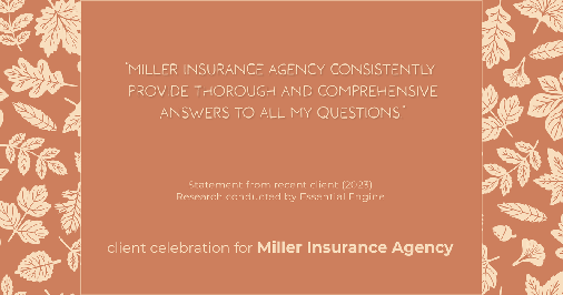 Testimonial for insurance professional Bert Miller in , : "Miller Insurance Agency consistently provide thorough and comprehensive answers to all my questions."