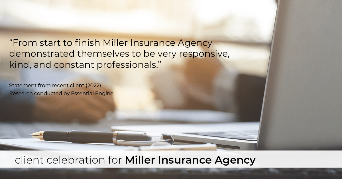 Testimonial for insurance professional Bert Miller in , : "From start to finish Miller Insurance Agency demonstrated themselves to be very responsive, kind, and constant professionals."