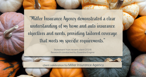 Testimonial for insurance professional Bert Miller in , : "Miller Insurance Agency demonstrate a clear understanding of my home and auto insurance objectives and needs, providing tailored coverage that meets my specific requirements."